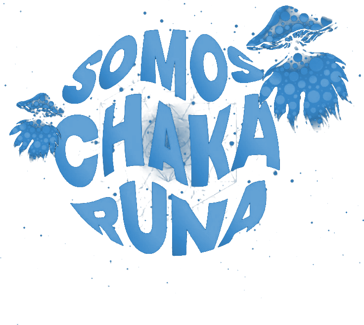 Somos Chaka Runa